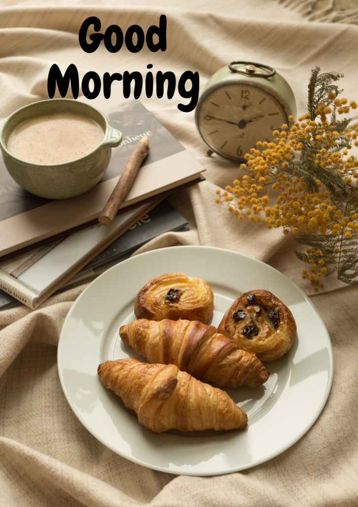 Good Morning - Tea with breakfast