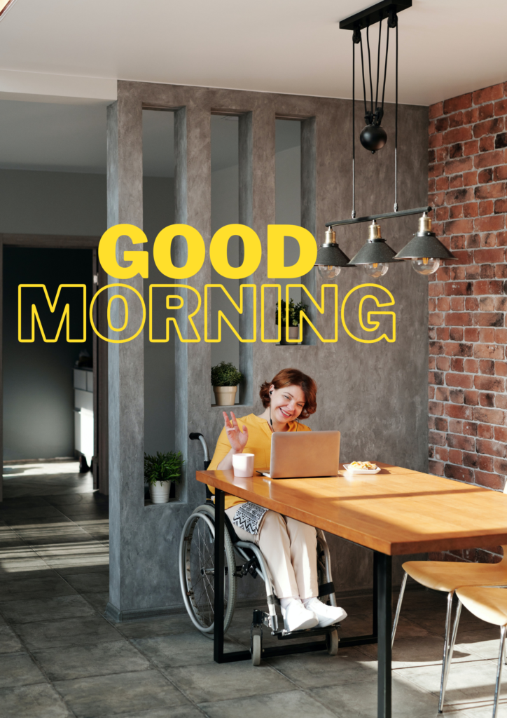 Good Morning - Handicap person