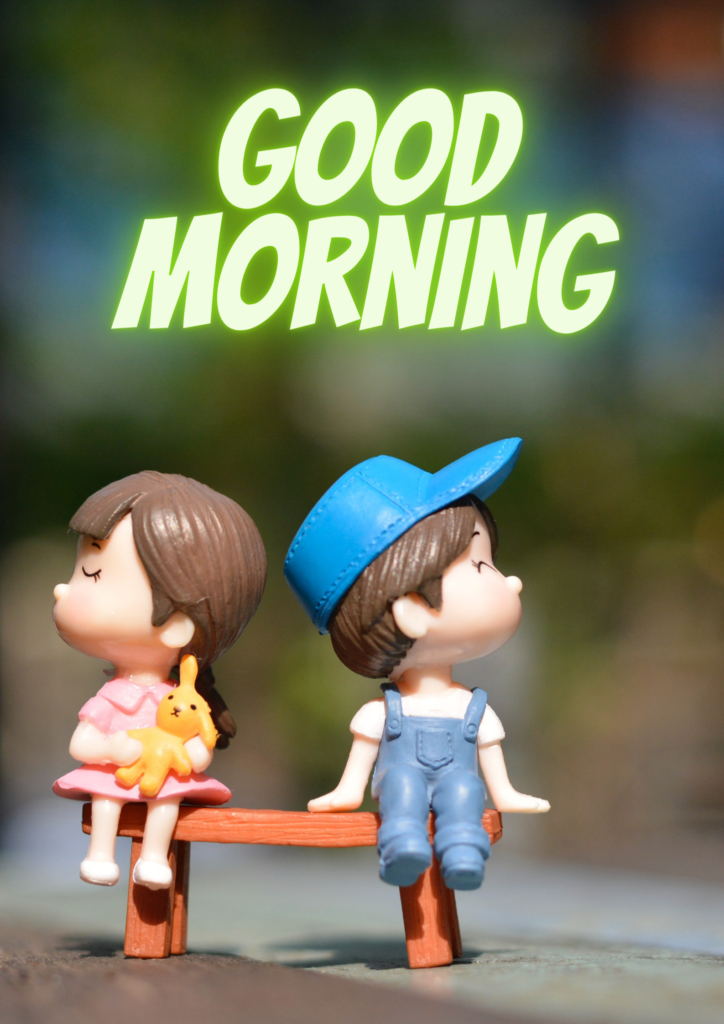 Good Morning - Girl friend and boy friend